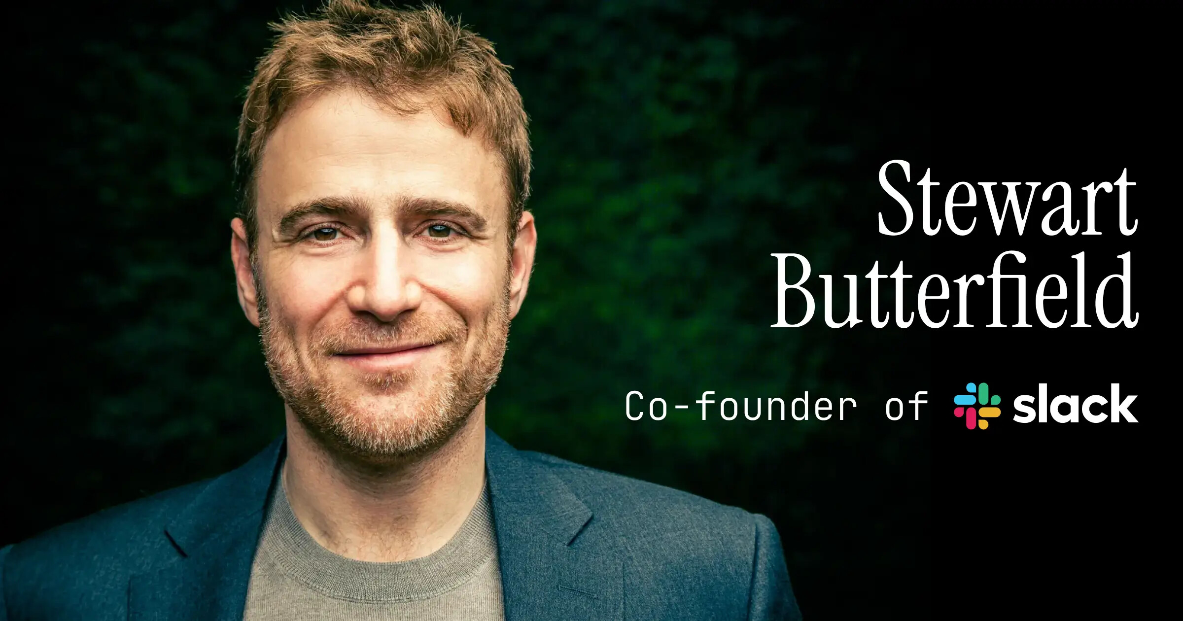 Stewart Butterfield Slack CEO and Co-Founder